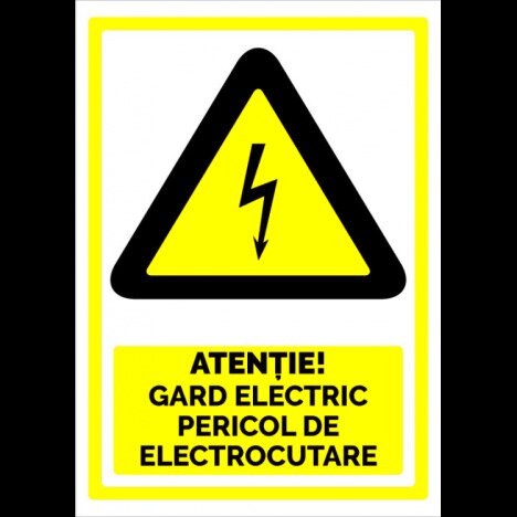 Semn atentie gard electric pericol de electrocutare