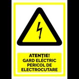 Semn atentie gard electric pericol de electrocutare